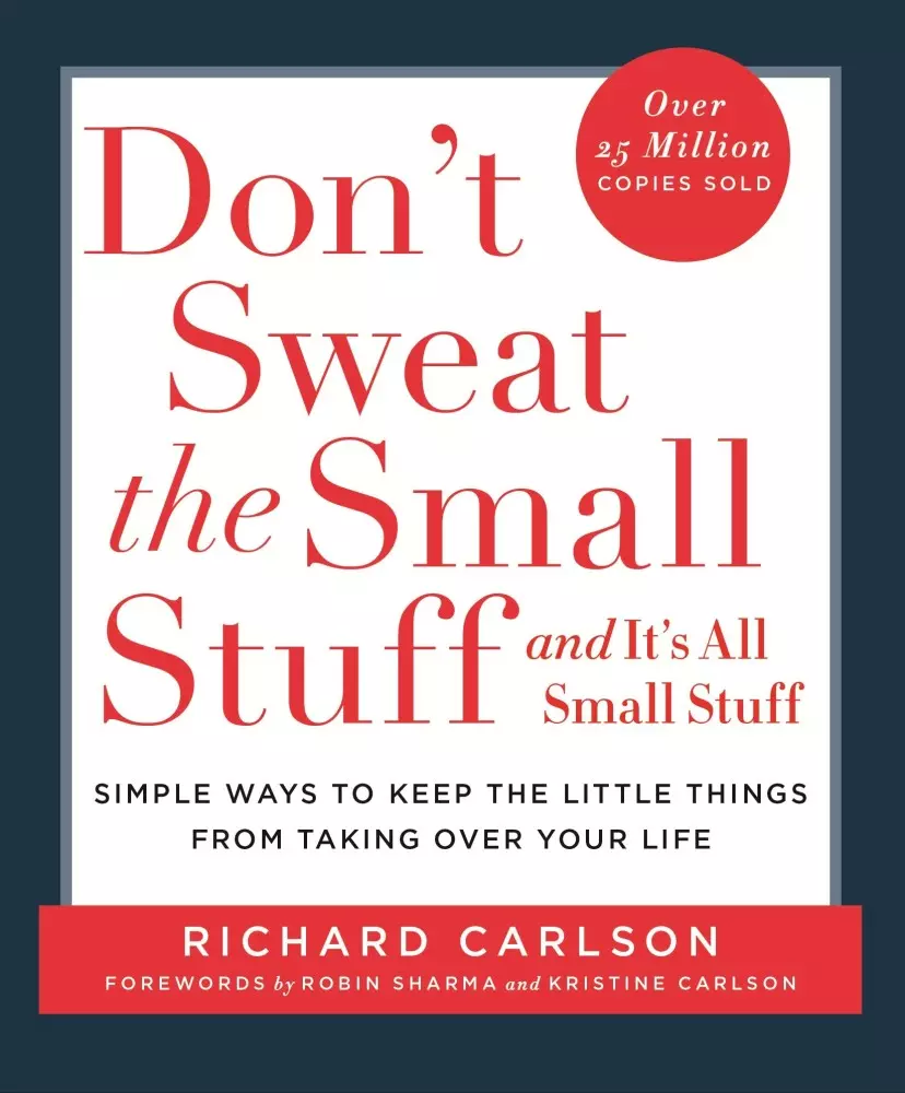 Dont_Sweat_The_Small_Stuff_And_Its_All_Small_Stuff by_Richard_Carlson.jpeg